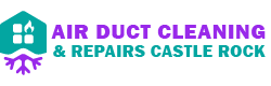Air Duct Cleaning & Repairs Castle Rock